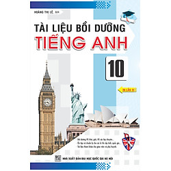 Tài Liệu Bồi Dưỡng Tiếng Anh Lớp 10 (Anpha VN)